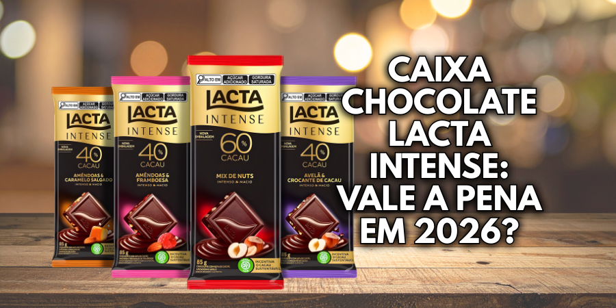 Caixa Chocolate Lacta Intense Vale a Pena em 2026