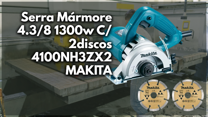 Serra Mármore Makita 4100NH3ZX2 (4.3/8 1300W): Análise Completa + 2 Discos! 1 Lava e seca 3