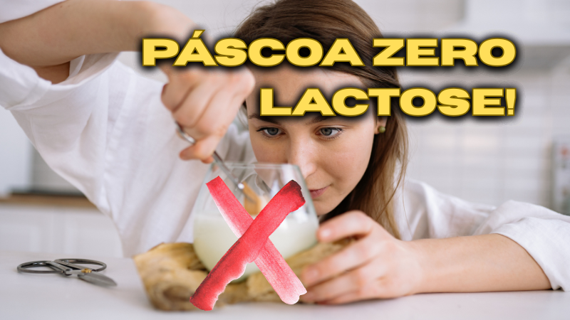 Pascoa Zero Lactose