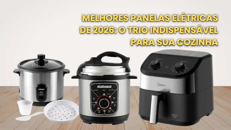 Melhores Panelas Eletricas de 2026 O Trio Indispensavel para Sua Cozinha